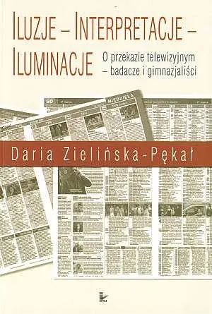 Okładka: Iluzje - Interpretacje - Iluminacje