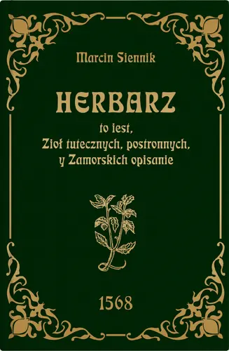Okładka: Herbarz to jest ziół tutecznych, postronnych i zamorski