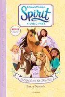 Okładka: Przyjaciółki na zawsze. Spirit Riding Free