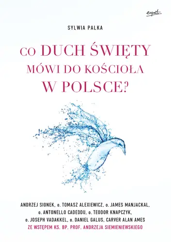 Okładka: Co Duch Święty mówi do Kościoła w Polsce?