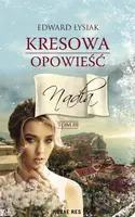 Okładka: Kresowa opowieść. Tom III. Nadia