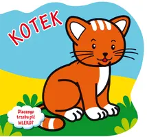Okładka: Kotek. Dlaczego trzeba pić mleko? Wykrojnik