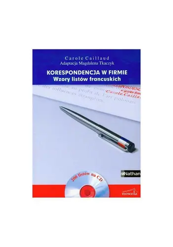Okładka: Korespondencja w firmie. Wzory listów francuskich + CD