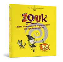 Okładka: Zouk. Mała czarownica zagrożeniem dla społeczeństwa