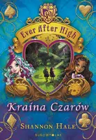 Okładka: Ever After High. Kraina Czarów