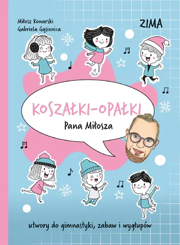 Okładka: Koszałki-opałki Pana Miłosza.Zima