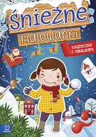 Okładka: Śnieżne malowanki. Książeczka z naklejkami