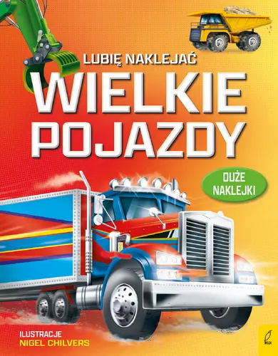 Okładka: Lubię naklejać. Wielkie pojazdy