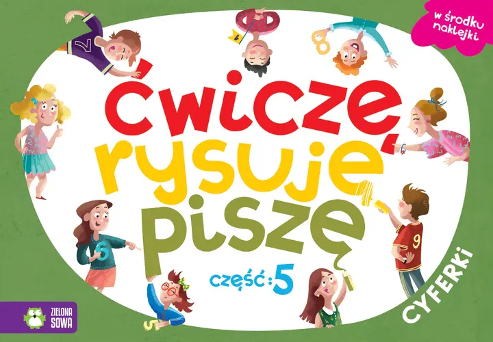 Okładka: Ćwiczę, rysuję, piszę. Część 5. Cyferki