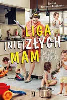 Okładka: Liga (nie)złych mam