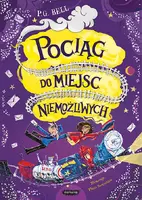 Okładka: Pociąg do Miejsc Niemożliwych