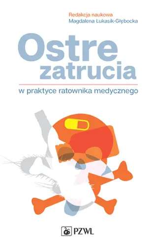Okładka: Ostre zatrucia w praktyce ratownika medycznego