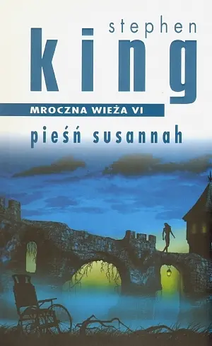 Okładka: Mroczna wieża. Tom 6. Pieśń Susannah