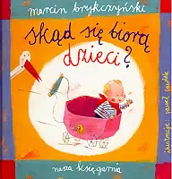 Okładka: Skąd się biorą dzieci?