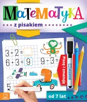 Okładka: Matematyka z pisakiem. Piszę i zmazuję od 7 lat