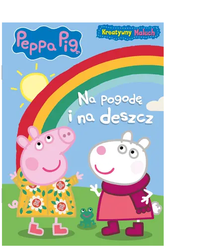 Okładka: Peppa Pig. Kreatywny maluch. Na pogodę i na deszcz