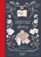 Okładka: Innymi słowy .Niezwykłe słowa z różnych stron świata