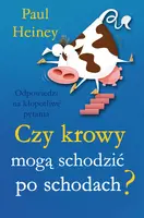 Okładka: Czy krowy mogą schodzić po schodach?