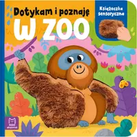 Okładka: Dotykam i poznaję. W zoo. Książeczka sensoryczna