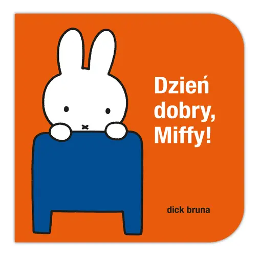 Okładka: Dzień dobry, Miffy!