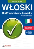 Okładka: Włoski Testy gramatyczno-leksykalne dla początkujących A1-A2