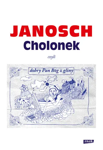 Okładka: Cholonek, czyli dobry Pan Bóg z gliny