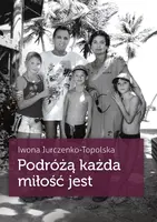 Okładka: Podróżą każda miłość jest