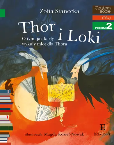 Okładka: Thor i Loki. O tym jak karły wykuły młot dla Thora. Czytam sobie