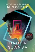 Okładka: Druga Szansa. Serial Otwórz Oczy
