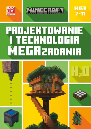 Okładka: Minecraft. Projektowanie i technologia. Megazadania. 7-11 lat