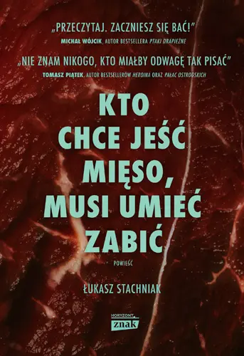 Okładka: Kto chce jeść mięso, musi umieć zabić