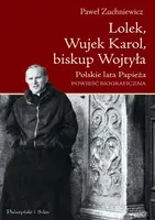 Okładka: Lolek, Wujek Karol, biskup Wojtyła. Polskie lata Papieża + Habemus Papam (pakiet)