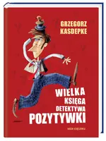 Okładka: Wielka księga Detektywa Pozytywki