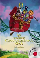 Okładka: W krainie czarnoksiężnika Oza