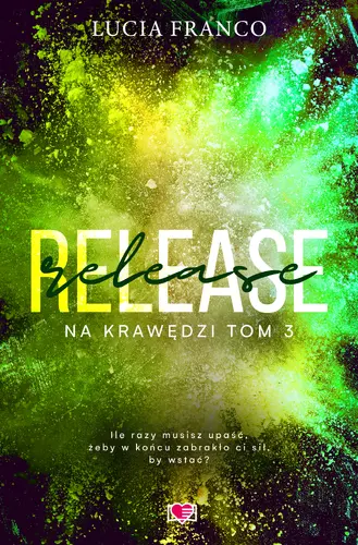 Okładka: Release. Na krawędzi. Tom 3