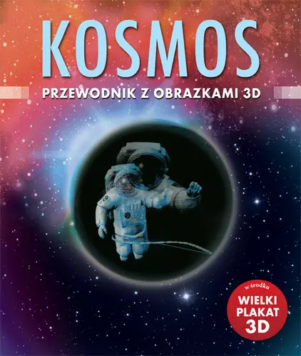 Okładka: Kosmos. Przewodnik z obrazkami 3D