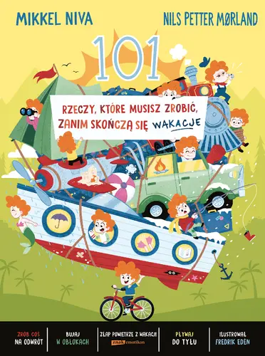 Okładka: 101 rzeczy, które musisz zrobić, zanim skończą się wakacje