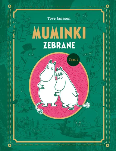 Okładka: Muminki zebrane. Tom I