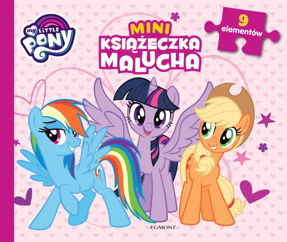 Okładka: My Little Pony. Miniksiążeczka malucha