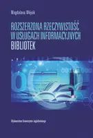 Okładka: Rozszerzona rzeczywistość w usługach informacyjnych bibliotek