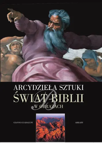 Okładka: Arcydzieła sztuki Świat Biblii w obrazach  wersja zmniejszona