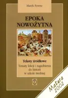 Okładka: Epoka nowożytna. Teksty źródłowe. Tematy lekcji i zagadnienia do historii w szkole średniej.