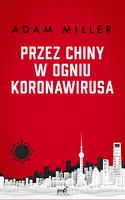 Okładka: Przez Chiny w ogniu koronawirusa