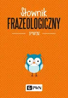 Okładka: Słownik frazeologiczny PWN