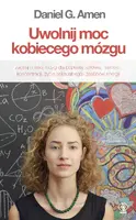 Okładka: Uwolnij moc kobiecego mózgu
