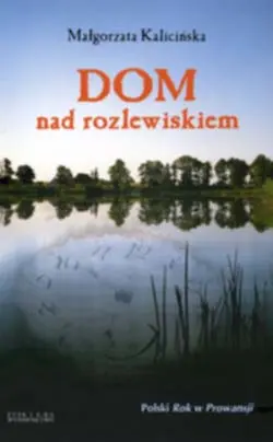 Okładka: Dom nad rozlewiskiem