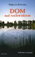 Okładka: Dom nad rozlewiskiem