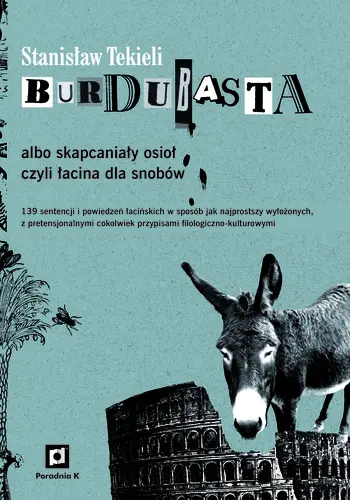 Okładka: Burdubasta albo skapcaniały osioł czyli łacina dla snobów