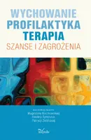 Okładka: Wychowanie. Profilaktyka. Terapia