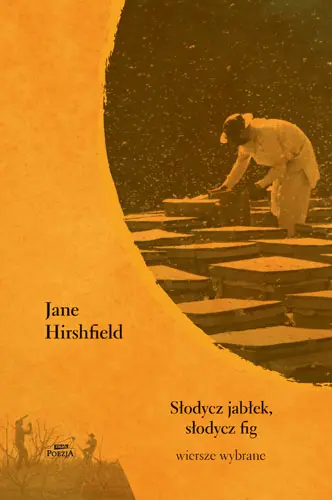 Okładka: Słodycz jabłek, słodycz fig. Wiersze wybrane